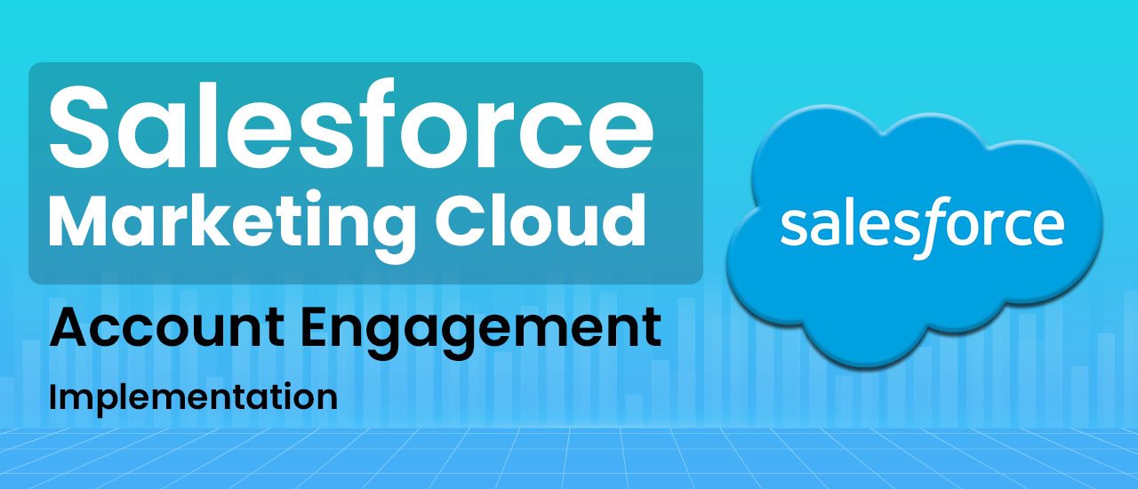 Salesforce Marketing cloud account engagement implementation